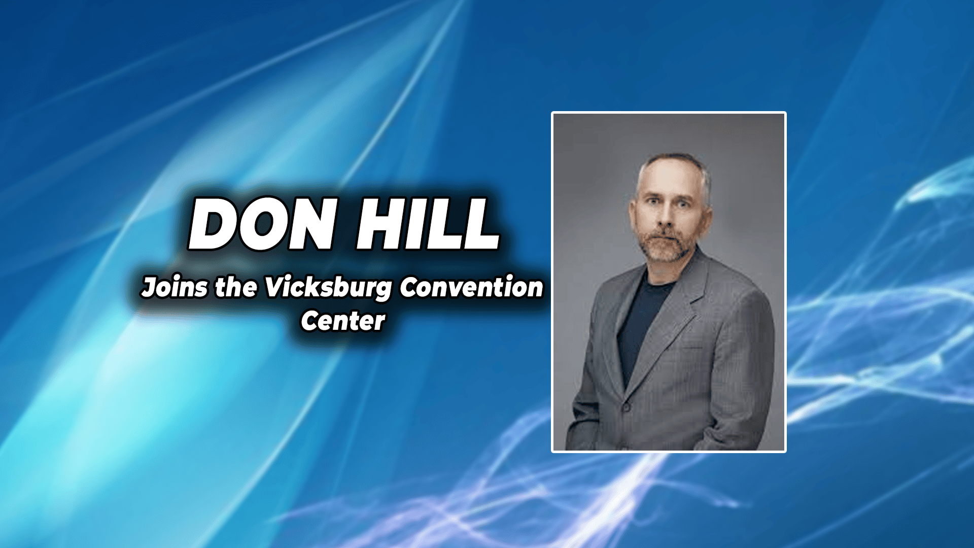 vicksburg convention center don hill sales manager