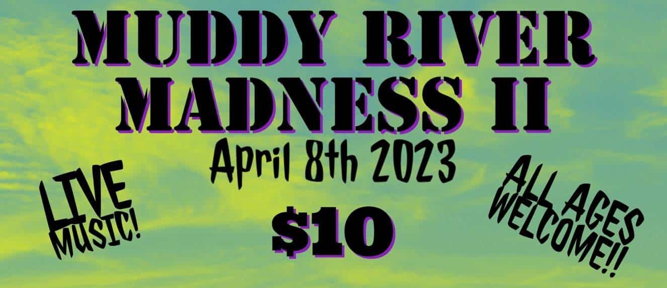 muddy river madness II feature