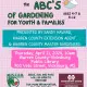 ABC's of Gardening for Youth and Families