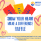 Show your heart raffle