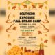 fall break — SCHF presents “Southern Exposure” fall break camp