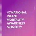 Mortality — MSDH recognizes Infant Mortality Awareness Month